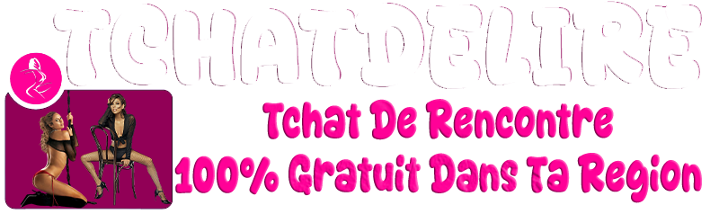 TchatDelire